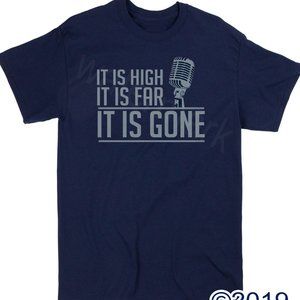 It is High it is Far it is Gone John Sterling Shirt Suzyn Waldman shirt